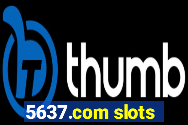 5637.com slots